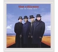 Citizens - Are We There Yet?