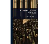 Citizens Of Two Worlds