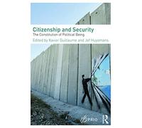 Citizenship and Security: The Constitution of Political Being (PRIO New Security Studies)