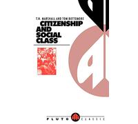 CITIZENSHIP AND SOCIAL CLASS (Pluto Classics)