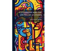 Citizenship and the Duties of a Citizen