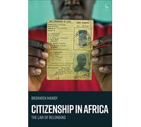 Citizenship in Africa: The Law of Belonging