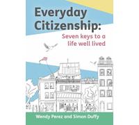 Citizenship: Seven keys to a life well lived