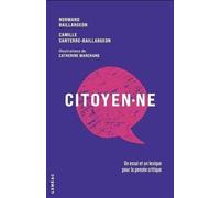 Citoyen·ne: Un essai et un lexique pour la pensée critique