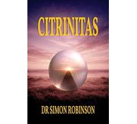 Citrinitas: A Course in Modern Alchemy - Part Three: 3