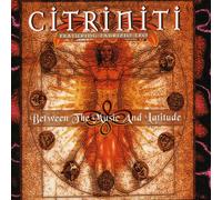 Citriniti - Between the Music and Latitude