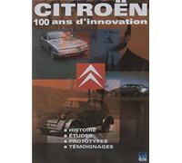 CITROËN 100 ANS D'INNOVATION Histoire - Etudes - Prototypes - Témoignages (DVD)