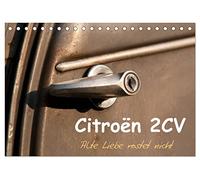 Citroën 2CV Alte Liebe rostet nicht (Tischkalender 2026 DIN A5 quer), CALVENDO Monatskalender: Ein Citroën 2CV Baujahr 1963 in seiner originalen Patina