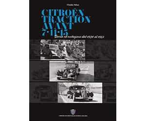 Citroën traction avant 7-11-15. Storia ed evoluzione dal 1934 al 1957