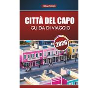 CITTÀ DEL CAPO GUIDA DI VIAGGIO 2026: Esplora le principali attrazioni del Sudafrica, le gemme nascoste, il cibo locale e i consigli per l'avventura per i visitatori per la prima volta