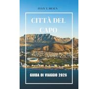 Città Del Capo Guida Di Viaggio 2026: Esplorare la vita urbana, le avventure all'aria aperta, la cucina e le gallerie d'arte in Sudafrica