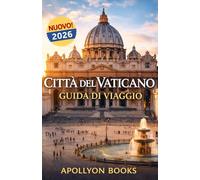 Città del Vaticano Guida di viaggio 2026