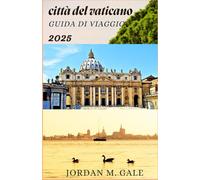 Città del Vaticano Guida turistica 2025: Esplora la storia, l'arte e le cerimonie papali con sicurezza, una guida passo passo per i visitatori in cerca di profondità e significato