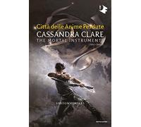 Città delle anime perdute. Shadowhunters. The mortal instruments (Vol. 5) (Oscar fantastica)