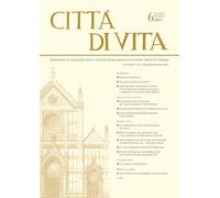 Città di vita. Novembre-dicembre (2025) (Vol. 6): Bimestrale Di Religione Arte E Scienza Della Basilica Di Santa Croce in Firenze