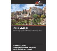 Città vivibili: Integrare gli spazi verdi nella pianificazione urbana