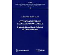 Cittadinanza insulare e uguaglianza sostanziale. Il principio di insularità nelle costituzioni dell’Europa mediterranea