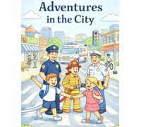 City Adventures Coloring Book for Kids: For Kids Ages 3-7 (Dream Weaver Coloring Collection)
