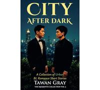 City After Dark - A Collection of Urban BL Romance Short Stories: 3 (The Moments Collection)