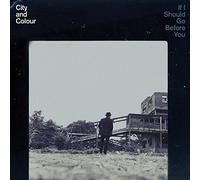City And Colour - If I Should Go Before You