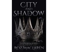 City and Shadow: 3 (The Mirrordom Legends)