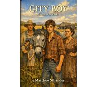 City Boy: A Novel of 1903