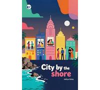 City by the shore: Five stories, once city, countless untold battles