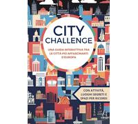 City-Challenge: Un viaggio interattivo tra le città più affascinanti d'Europa