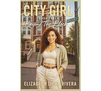 City Girl Book 3: Beyond the Block