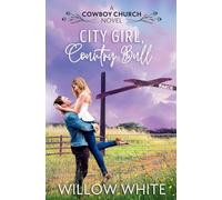 City Girl, Country Bull (Cowboy Church Romance)