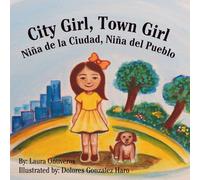 City Girl, Town Girl / Niña de la Ciudad, Niña del Pueblo