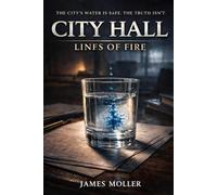 City Hall: Lines of Fire: 1 (City Hall Series)