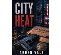 City Heat (The Ray Maddox & Frank Sullivan Series)