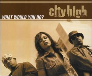 City High - What Would You Do [Import]