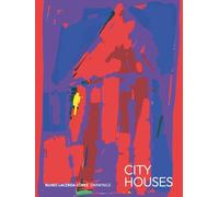 City Houses: The Texture of Living