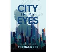 City In My Eyes: Mannahatta Series Book 3: 1