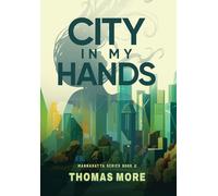 City In My Hands: Mannahatta Series Book 2: 1