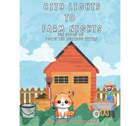 City Lights to Farm Nights: The Story of Poppy the Curious Kitten