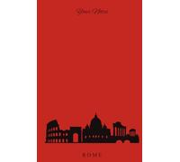 City Notebook - Rome skyline Outline: Elegant Lined Pages for Writing, Travel Notes, and Daily Inspiration | 5.5 x 8.5 inc. 200 lined