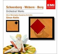 City Of Birmingham Symphony Orchestra - Schoenberg, Webern & Berg: Orchestral Works