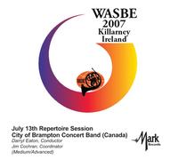 City of Brampton Concert Band - 2007 WASBE Killarney Ireland