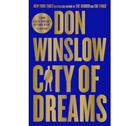 City of Dreams: The gripping new crime thriller for fans of The Godfather from the international bestselling author of the Cartel trilogy