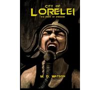 City of Lorelei: The Price of Freedom