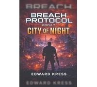 City of Night: 7 (Breach Protocol)