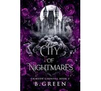City Of Nightmares: 2 (Crimson Carnival)