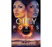 City of Ports: The Shadow Over Portsmouth Book 1