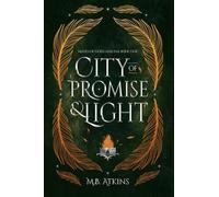 City of Promise and Light: Mates of Gods and Fae: Mates of Gods and Fae Book 1