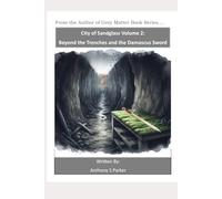 City of Sandglass Volume 2: Beyond the Trenches and the Damascus Sword