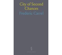 City of Second Chances: A young man's return to London, juggling journalism, business and a dangerous secret