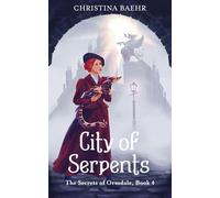 City of Serpents (The Secrets of Ormdale)